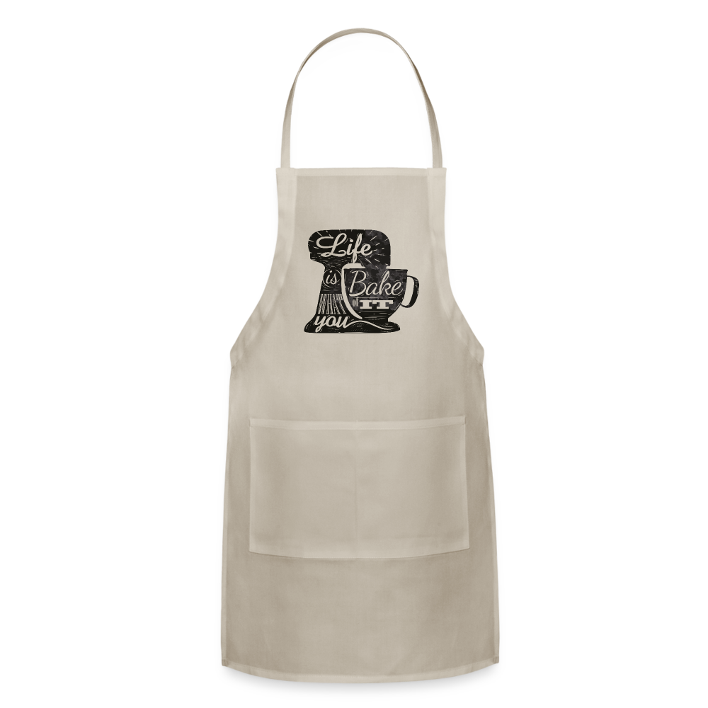 Life is what you Bake Adjustable Apron - natural