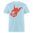 Made in WV Unisex Classic T-Shirt - powder blue