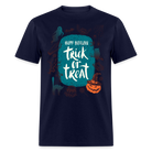 Trick or Treat Unisex Classic T-Shirt - navy
