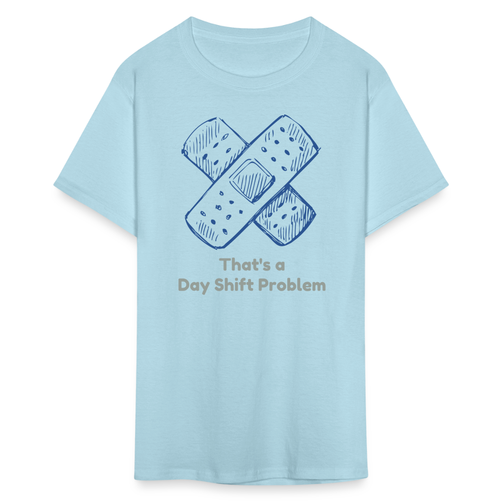 Day Shift Problems Unisex Nurse Classic T-Shirt - powder blue