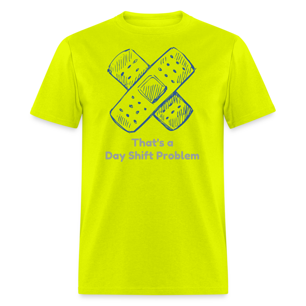 Day Shift Problems Unisex Nurse Classic T-Shirt - safety green