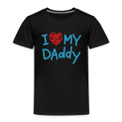 I Love My Daddy Velvet Toddler Premium T-Shirt - black