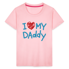 I Love My Daddy Velvet Toddler Premium T-Shirt - pink