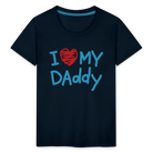 I Love My Daddy Velvet Toddler Premium T-Shirt - deep navy