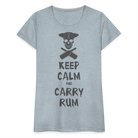 Carry Rum Premium Woman Shirt - heather ice blue